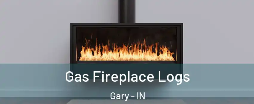  Gas Fireplace Logs Gary - IN